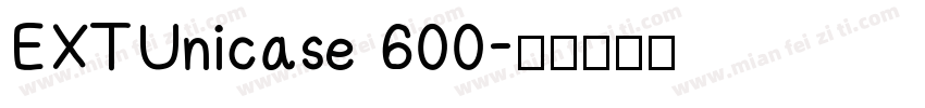 EXTUnicase 600字体转换